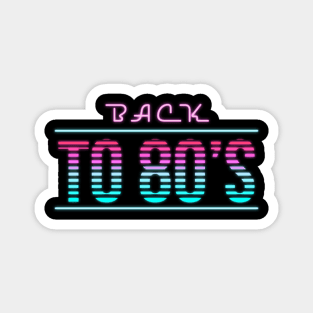 Back to 80's Magnet