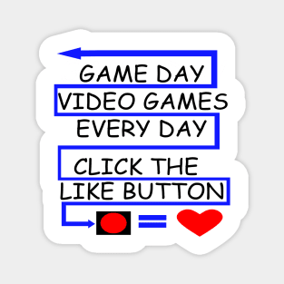 Video Games Everyday Magnet