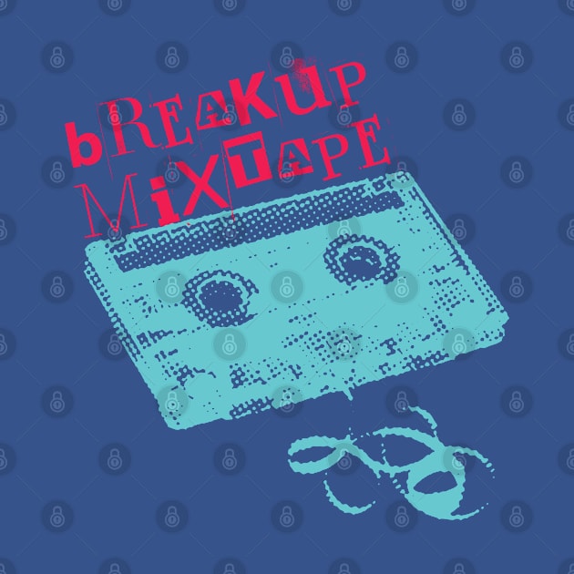 Breakup Mixtape Cassette! by SocietyTwentyThree