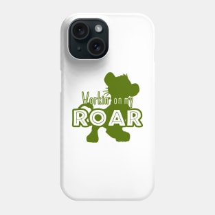 Lion King - Working on my Roar - green Phone Case