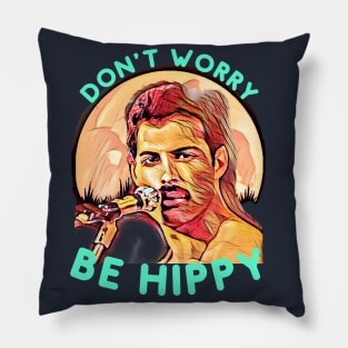 Don't Worry, Be Hippy Pillow
