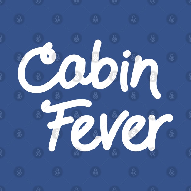 Cabin Fever by Scar