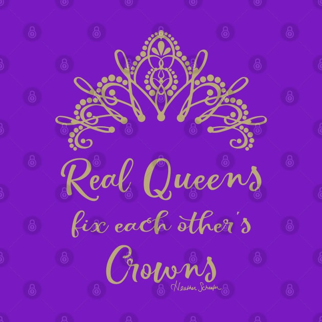 Real Queens Fix Each Other's Crowns by artsytoocreations