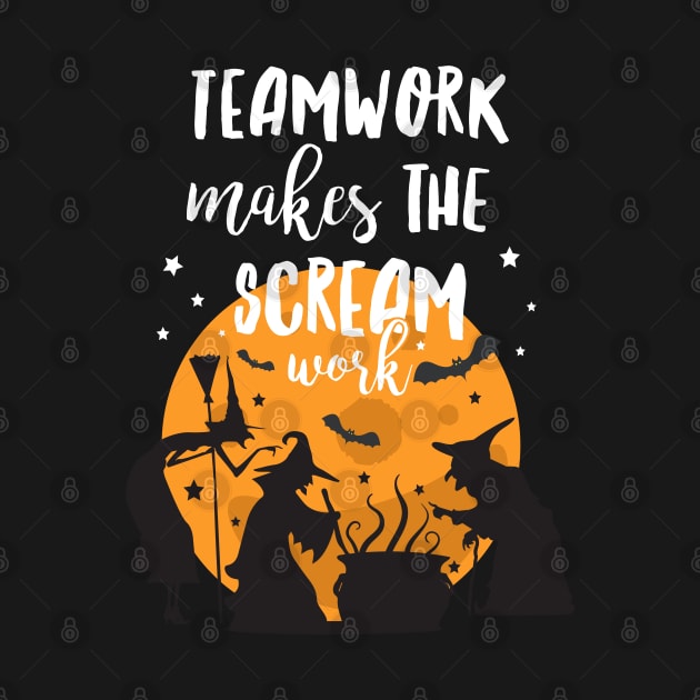 Team Work Makes the Scream Work Halloween Pun by MedleyDesigns67