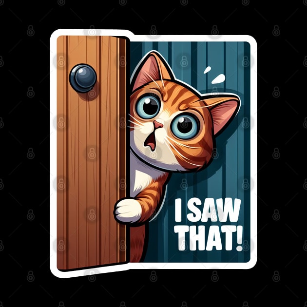 I SAW THAT meme Tabby Cat by Plushism