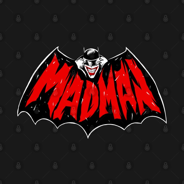 madman by spoilerinc