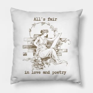 All's fair in love and poetry Pillow