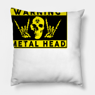 Warning Metal Head Pillow