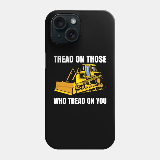 Tread On Those Who Tread On You Phone Case by AI studio