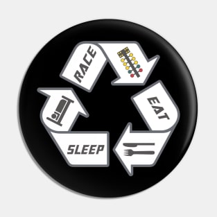 Race, Eat, Sleep Pin