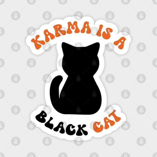 karma is a (black) cat Magnet by Venus Print