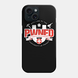 PWNED U - On Multi color Phone Case