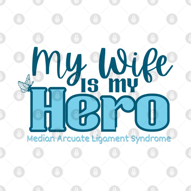 My Wife if my Hero (MALS) by NationalMALSFoundation