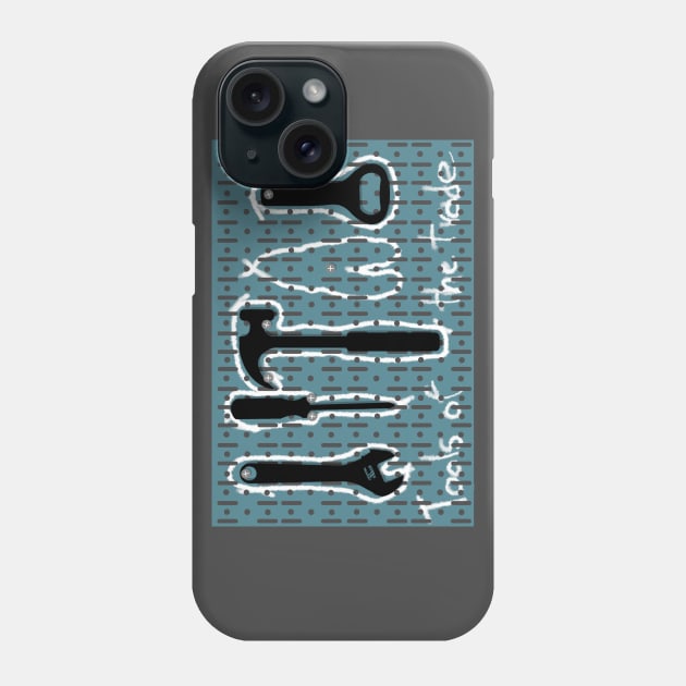 Tools of the trade Phone Case by TeEmporium