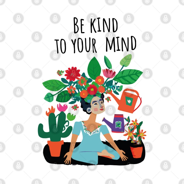 be kind to your mind by Naive Rider