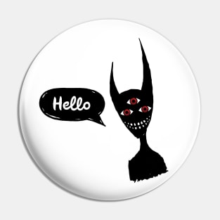 Hello darkness Pin