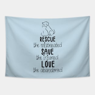 RESCUE SAVE LOVE (in black) Tapestry