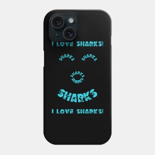 I Love Sharks! Smiley Face Phone Case