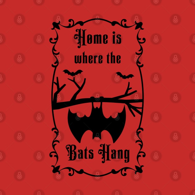 Home is where the bats hanging by valentinahramov