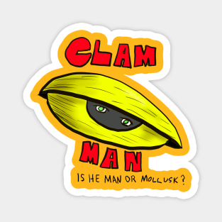 CLAM MAN Magnet