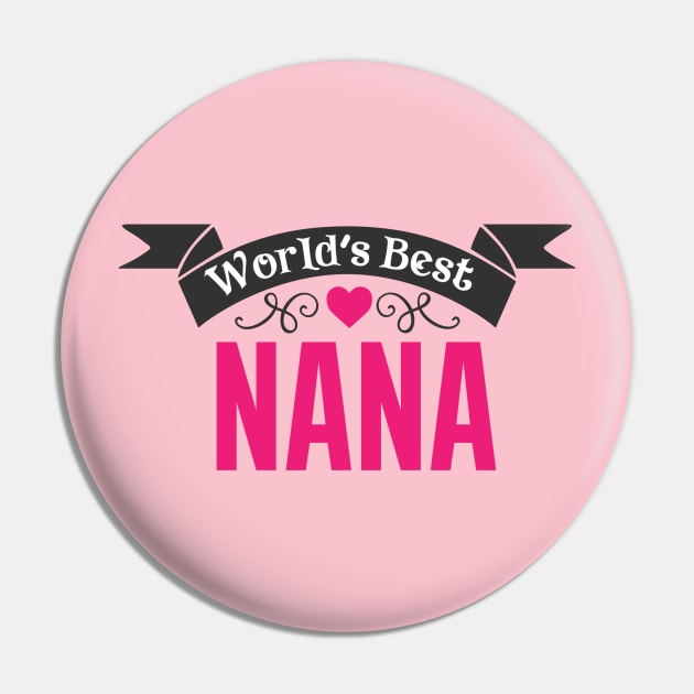 Worlds Best Nana Pin by Hello Sunshine