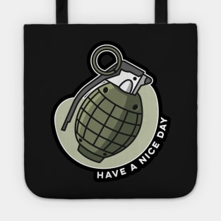 Grenade Cartoon Have a Nice Day Distressed Funny Military Tote