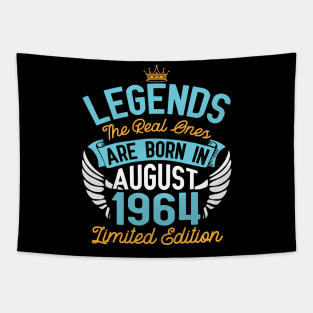 Legends The Real Ones Are Born In August 1964 Limited Edition Happy Birthday 56 Years Old To Me You Tapestry