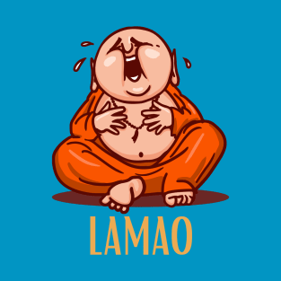 Laughing out loud design for laughing buddha lovers T-Shirt