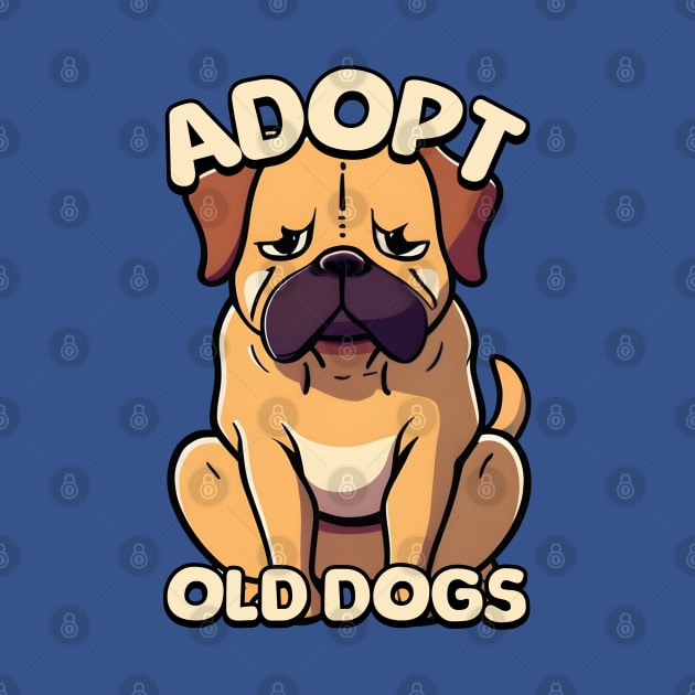 Adopt Old Dogs! Cute Old Dog Cartoon by Cute And Punny