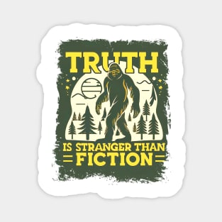 Bigfoot Sasquatch "Truth is Stranger Than Fiction" Magnet