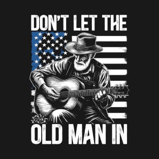 Don't let the old man in Vintage American flag T-Shirt