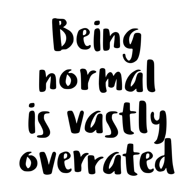 Being normal is vastly overrated - Debbie Reynolds - halloweentown by tziggles