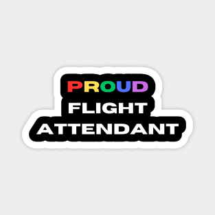 Proud flight attendant Magnet