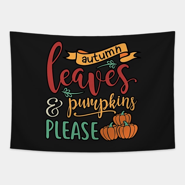 Fall Autumn Leaves & Pumpkin Please Men Women Halloween Tapestry by masterpiecesai