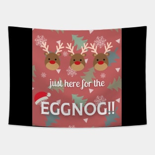 Just here for the Eggnog! Tapestry