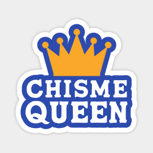 Chisme Queen | Gossip Queen Magnet