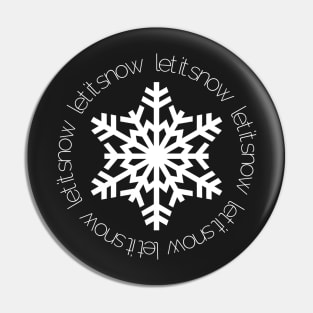 Let It Snow - on Black Pin