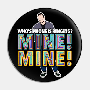 Who's Phone is Ringing - Sal Vulcano - Impractical Jokers Pin