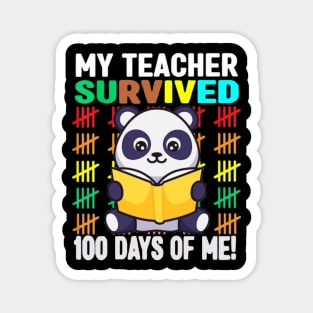 My Teacher Survived 100 Days Of Me Funny 100th Day Of School Magnet