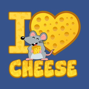 I love CHEESE T-Shirt