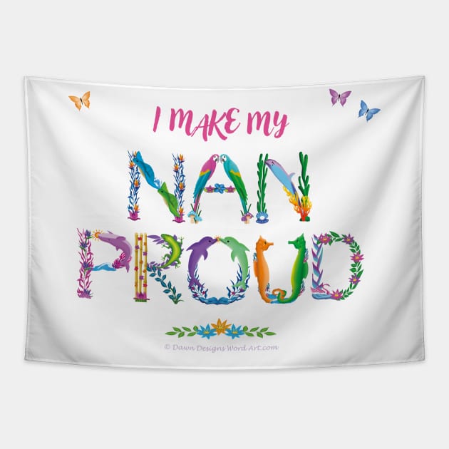 I make my nan proud - tropical wordart Tapestry by DawnDesignsWordArt