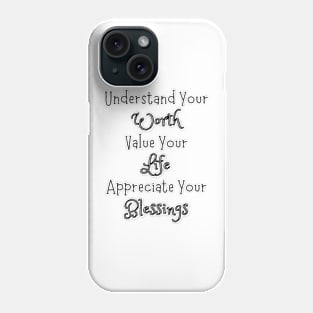 Understand Your Worth Phone Case