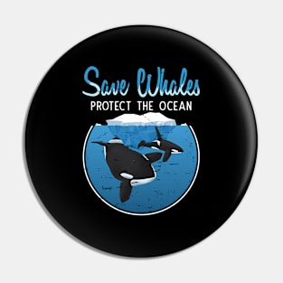 Save The Whales Protect The Ocean Orca er Whales Pin