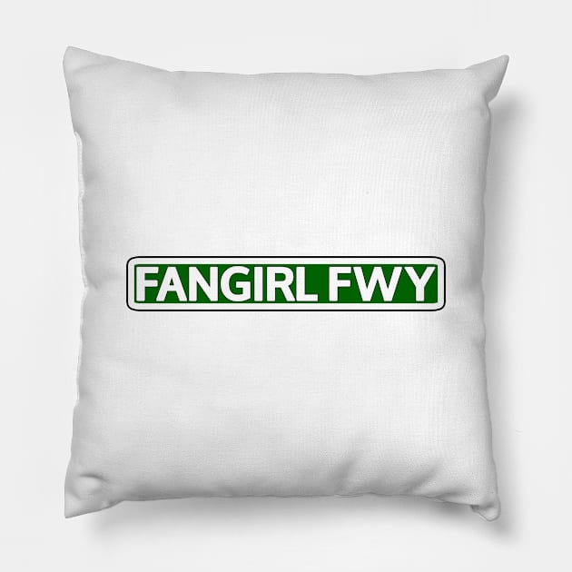 Fangirl Fwy Street Sign Pillow by Mookle