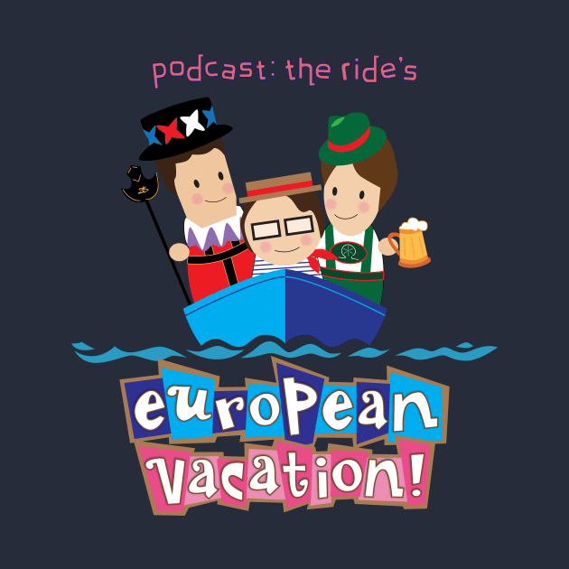 European Vacation Logo by Podcast: The Ride