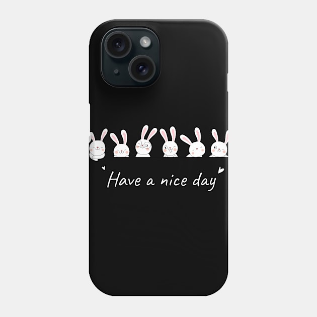 have a nice day Phone Case by Abu Muorad
