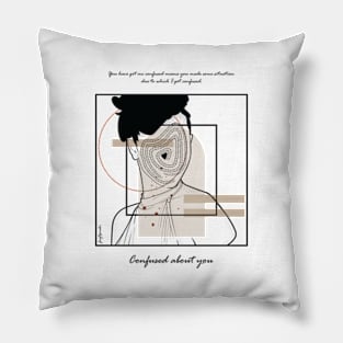 Confused about You version 8 Pillow