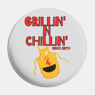 Grillin' n Chillin' | Grilling Dad Pin