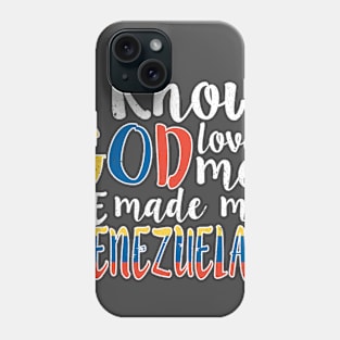 God Loves Me He Made Me Venezuelan Flag Colors T-Shirt T-Shirt Phone Case