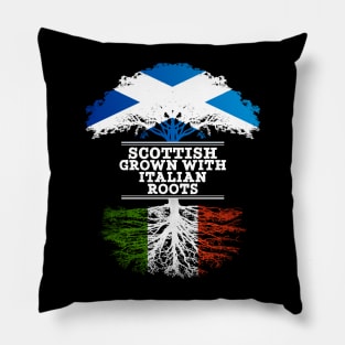 Scottish Grown With Italian Roots - Gift for Italian With Roots From Italy Pillow